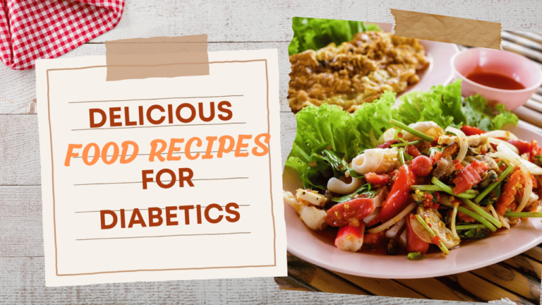 Delicious Food Recipes for Diabetics