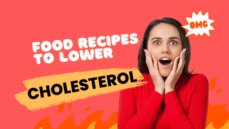 Food Recipes to Lower Cholesterol